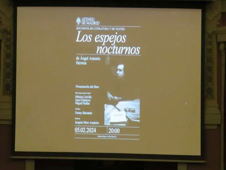 La presentaci&oacute;n del libro Los espejos nocturnos, de &Aacute;ngel Antonio Herrera, tuvo lugar en el Ateneo de Madrid, calle del Prado, 21