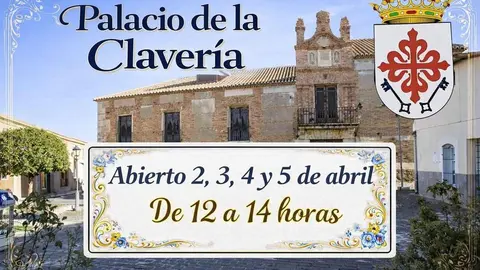 Cartel de las Jornadas Abiertas del Palacio de Claver&iacute;a en Aldea del Rey