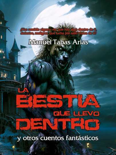 Portada del libro 'La bestia que llevo dentro'