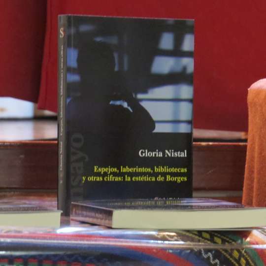 El libro Espejos, laberintos, bibliotecas y otras cifras: la estética de Borges, de Gloria Nistal