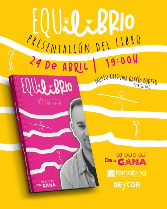 Cartel de la presentación del libro 'Equilibrio' de Héctor Peco en Puertollano editado por 'Lo que te da la gana'